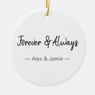 Forever & Always – Romantic Love Quote Ceramic Ornament