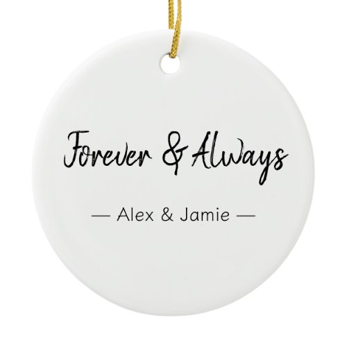 Forever &amp; Always – Romantic Love Quote Ceramic Ornament