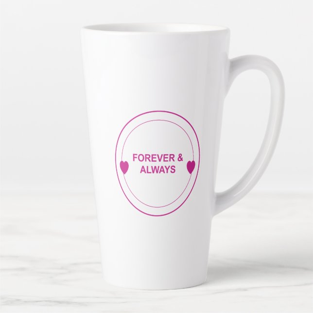 Forever & Always – Timeless Love Typography Design Latte Mug (Right)