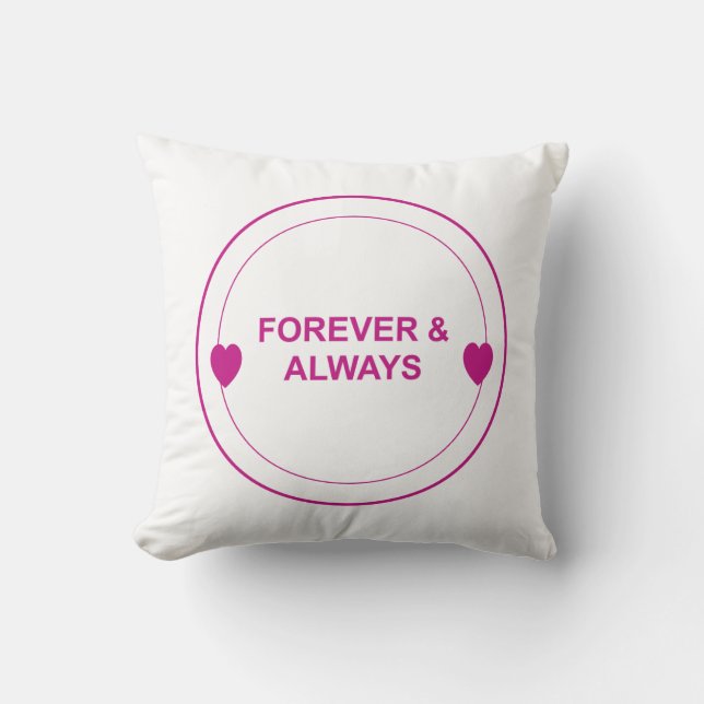 Forever & Always – Timeless Love Typography Design Throw Pillow (Front)