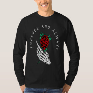 Forever And Always Hand Rosen Skeleton Tatto Style T-Shirt