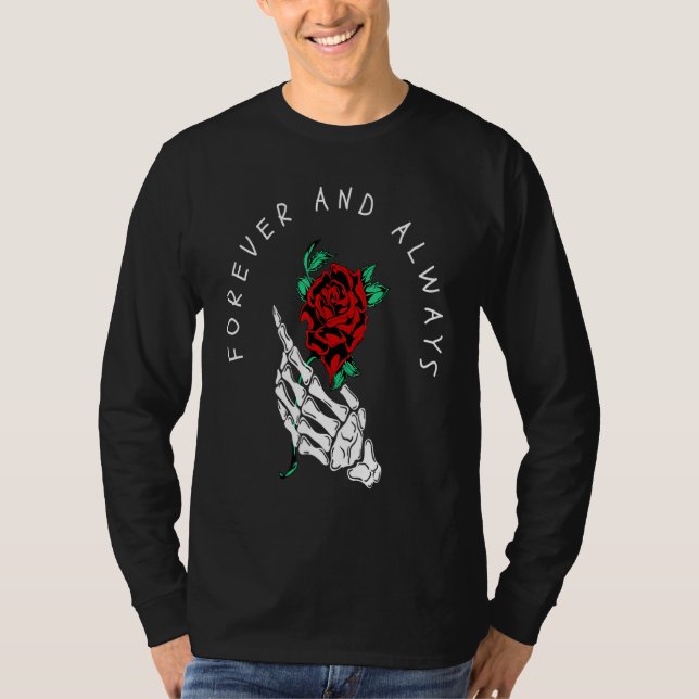 Forever And Always Hand Rosen Skeleton Tatto Style T-Shirt (Front)