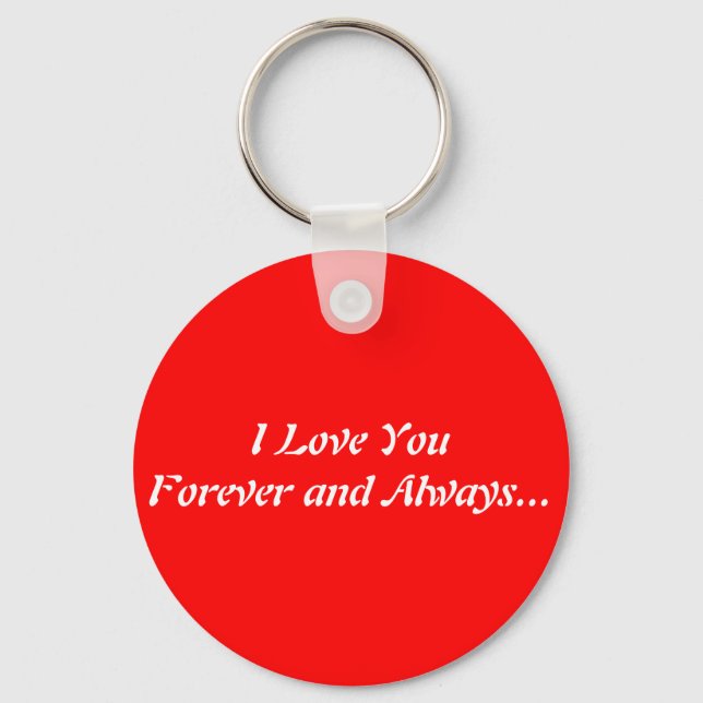 Forever and Always... Keychain (Front)