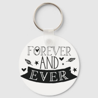 forever and ever keychain
