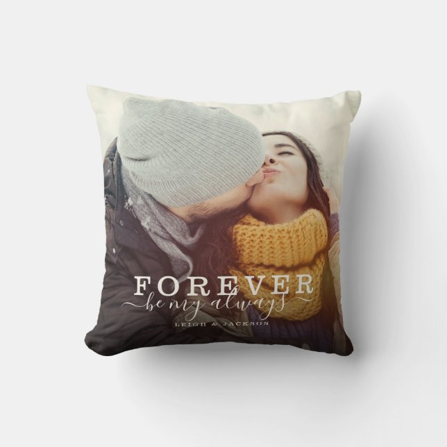 Forever Be My Always Love Couple Script Photo Throw Pillow (Front)