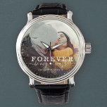 Forever Be My Always Love Wedding Photo Script Watch<br><div class="desc">Modern chic photo watch with hand-lettered script and modern typography reading:' Forever be my always 'alongside your custom names and wedding date. Personalize with your favorite photo and information. Great gift for newlyweds or Valentine's Day!</div>