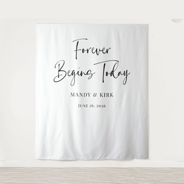 Forever Begins Today Wedding Backdrop  (Front)