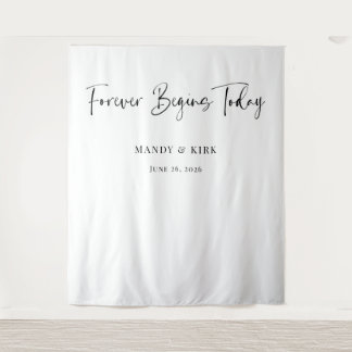 Forever Begins Today Wedding Backdrop
