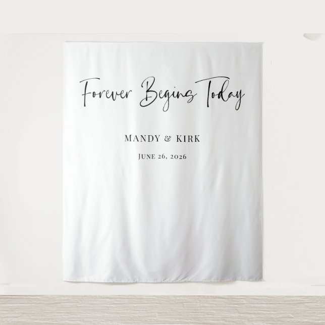 Forever Begins Today Wedding Backdrop  (Front)
