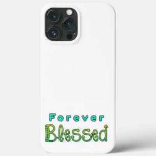 Forever Blessed iPhone Case