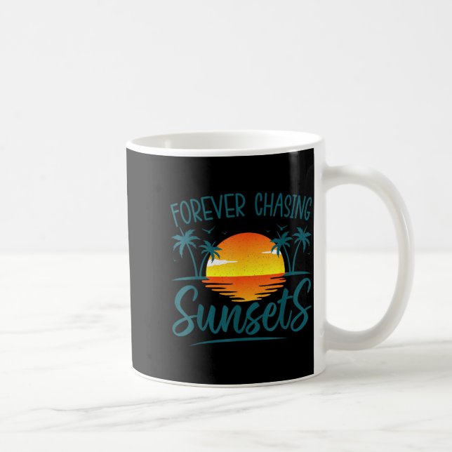 Forever Chasing Sunset Sunshine Summer Beach Coffee Mug (Right)