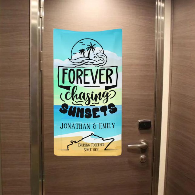 Forever Chasing Sunsets Couples Cruise Banner (Cruise Stateroom Door Banner |  Not shown to scale. Image is for example purposes only.)