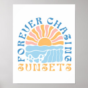 "Forever Chasing Sunsets" Retro Sunset Beach Lover Poster