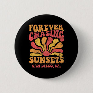 Forever Chasing Sunsets San Deigo Beach California Button
