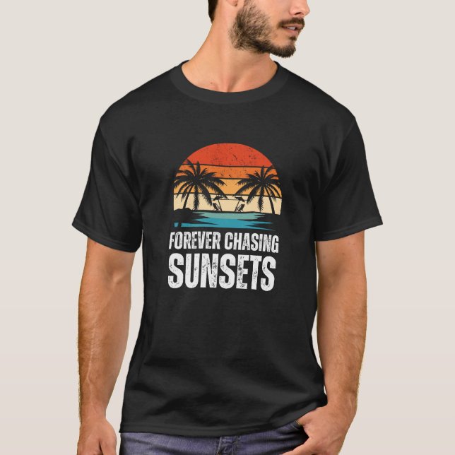 Forever Chasing Sunsets T-Shirt (Front)