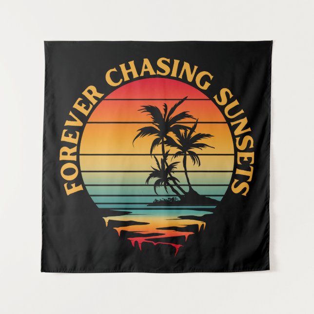 FOREVER CHASING SUNSETS   TAPESTRY (Front)