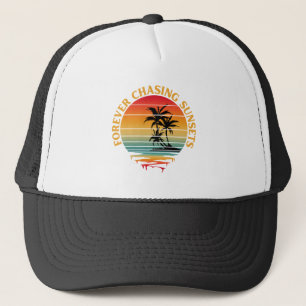 FOREVER CHASING SUNSETS  TRUCKER HAT