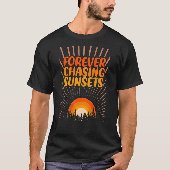 Forever Chasing Sunsets Word on Back Workout Summe T-Shirt (Front)