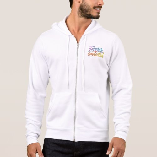 Forever connected hoodie