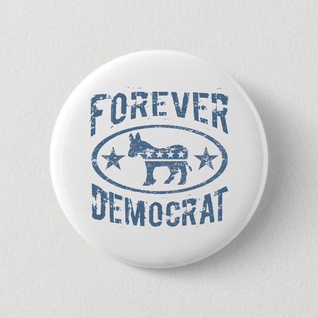 Forever Democrat Button (Front)