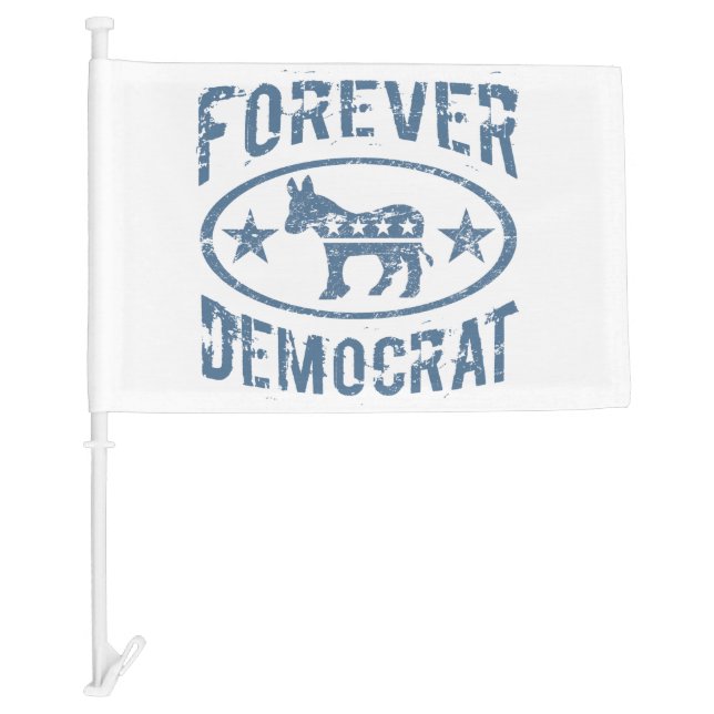 Forever Democrat Car Flag (Front)