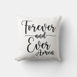 Forever & Ever Amen Throw Pillow