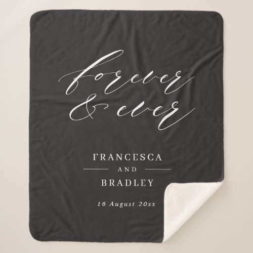 Forever  Ever Monocrome Calligraphy Wedding Gift Sherpa Blanket