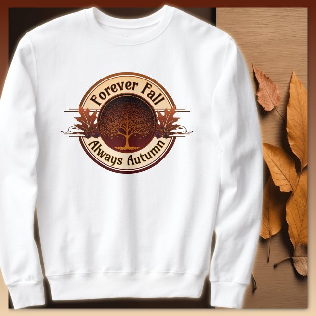 Forever Fall, Always Autumn Tree Badge Adult Sweatshirt (Creator Uploaded)