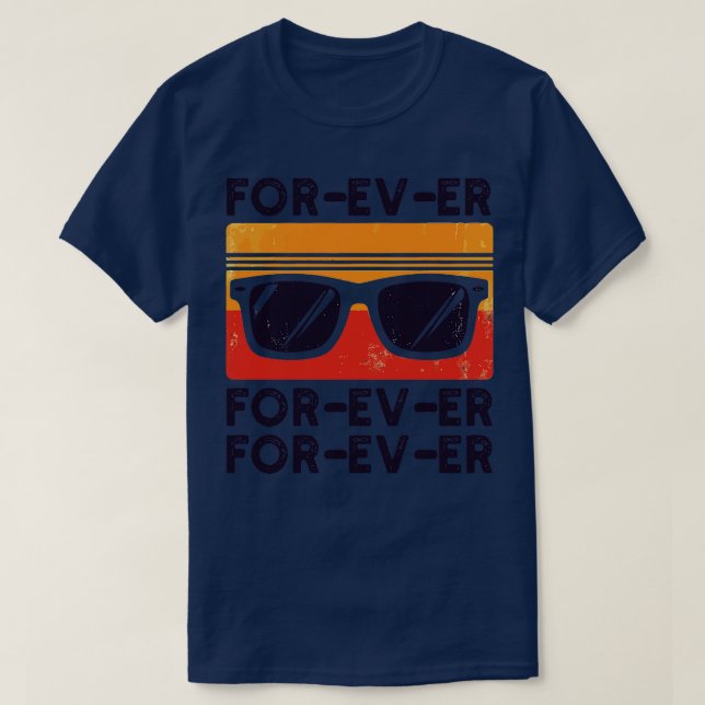 Forever Forever Forever T-Shirt (Design Front)