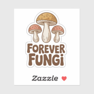 Forever Fungi kawaii Mushroom Lovers Sticker