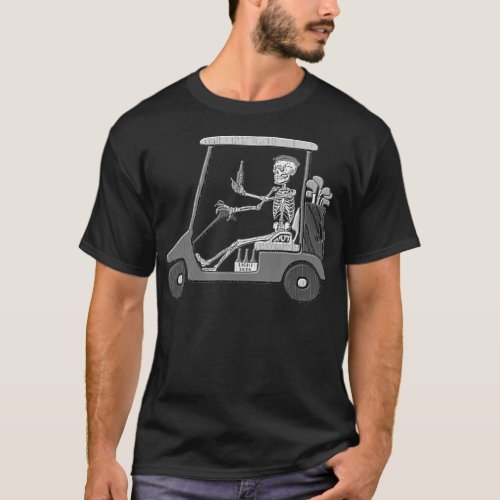 Forever Golfing Funny Skeleton Driving A Golf T_Shirt