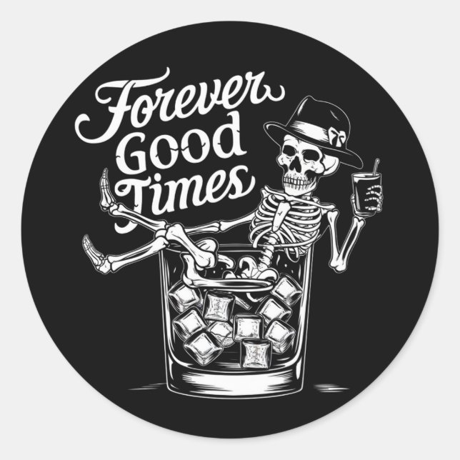 Forever Good Time Funny Halloween Skull Classic Round Sticker (Front)