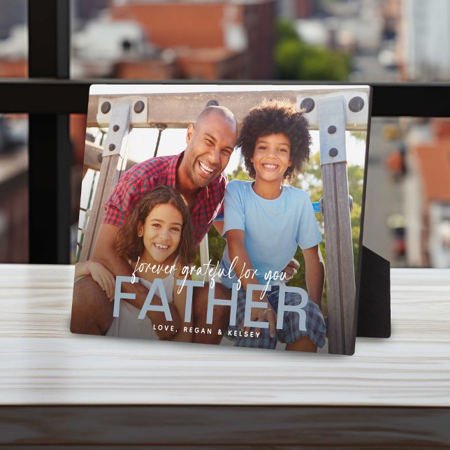 Forever Grateful For You Father Photo Keepsake Plaque (Creator Uploaded)