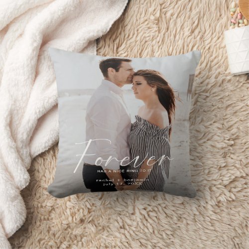 Forever has a nice ring Photo Engagement Modern Throw Pillow