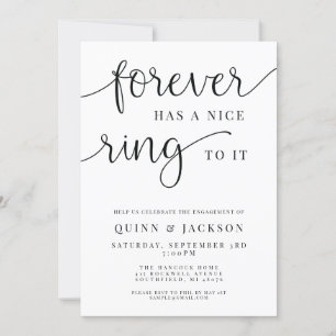 Forever Has A Nice Ring To It Engagement Invite