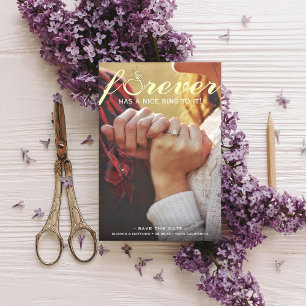 Forever Has a Nice Ring to It! Engagement Photo Save The Date