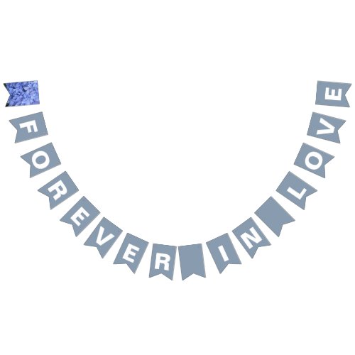 Forever in Love Dusty Blue Wedding Bunting Flags