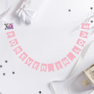 Forever in Love Pink Wedding Bunting Flags