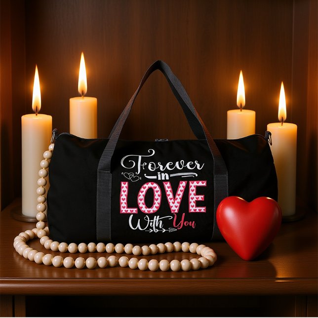 FOREVER IN LOVE WITH YOU DUFFLE BAG (Creator Uploaded)