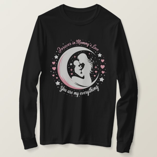 Forever in Mommy's Love" Long-Sleeve T-Shirt (Design Front)