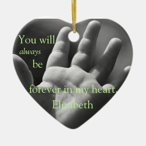 Forever in My Heart Customized Ceramic Ornament