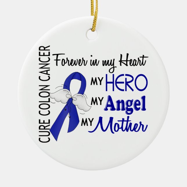 Forever In My Heart Mother Colon Cancer Ceramic Ornament (Front)