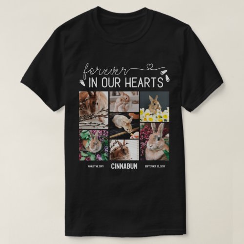 Forever In Our Hearts Bunny Memorial Photo Collage T_Shirt