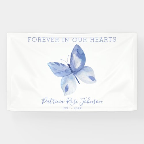 Forever in Our Hearts Butterfly Funeral Banner