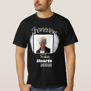 Forever in our hearts , custom memorial T-Shirt
