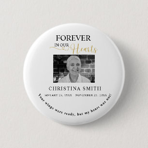 Forever in our hearts Funeral Photo Memorial Button