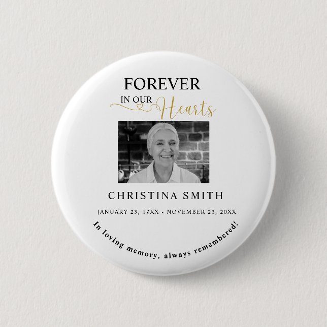 Forever in our hearts Funeral Photo Memorial  Button (Front)