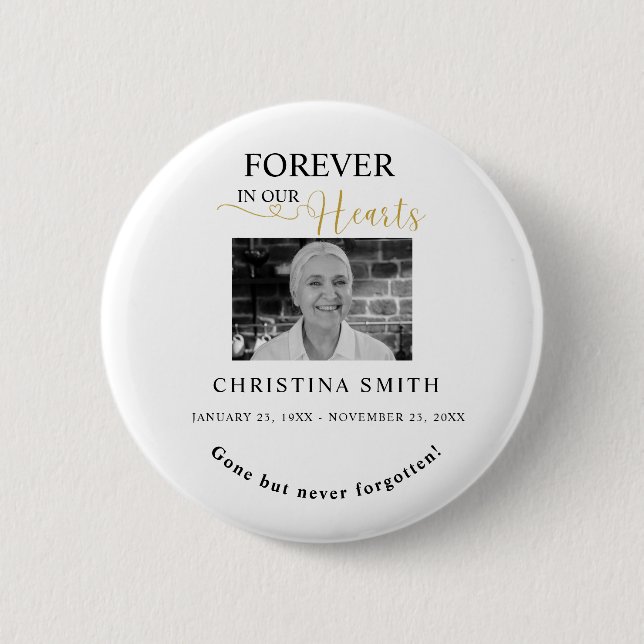 Forever in our hearts Funeral Photo Memorial  Button (Front)