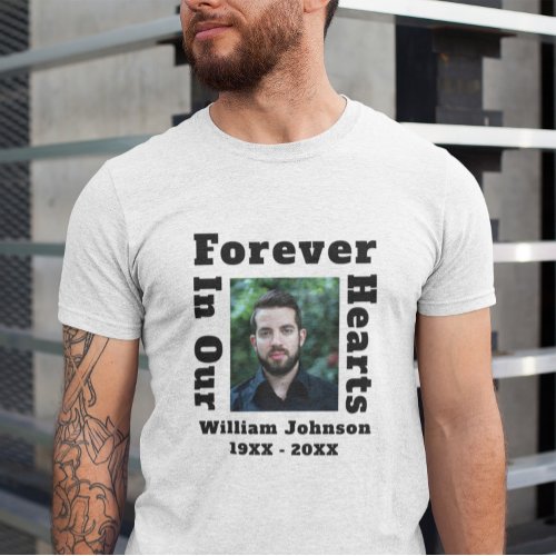Forever In Our Hearts Grief In Loving Memory Photo T_Shirt