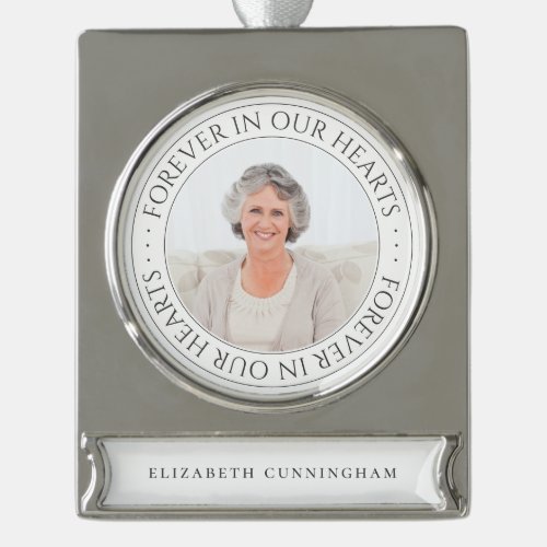Forever In Our Hearts Memorial Elegant Photo Silver Plated Banner Ornament